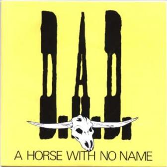 D-A-D album lyrics til A Horse with No Name (single)