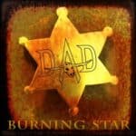D-A-D album lyrics til burning star single